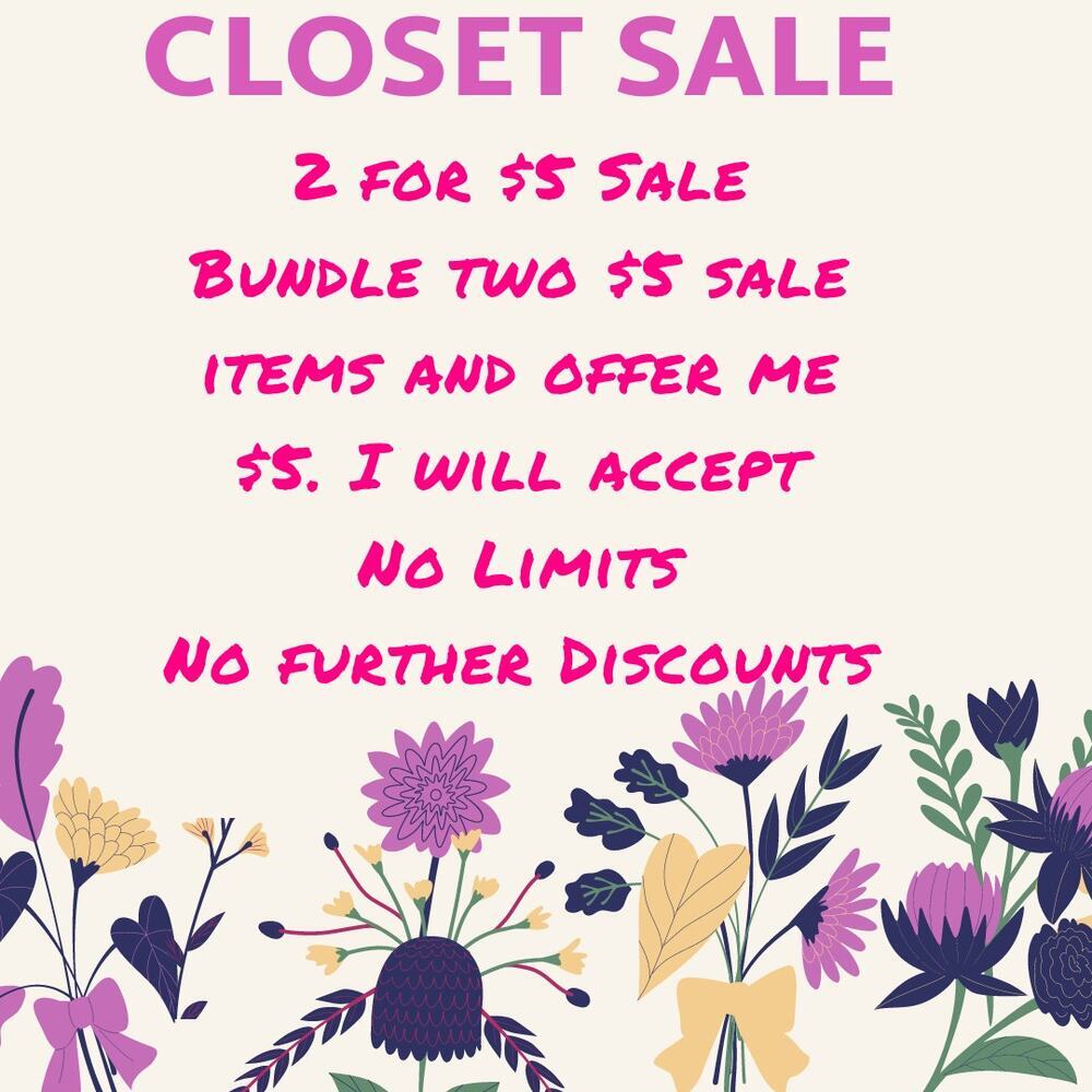 HUGE CLOSET CLEARANCE SALE  2 for $5